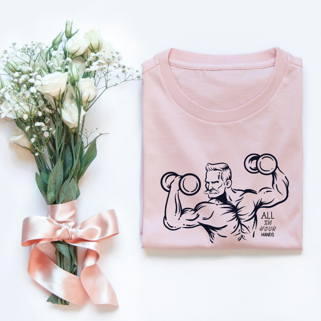 ALL IN YOUR HANDS...💪(UNISEX)