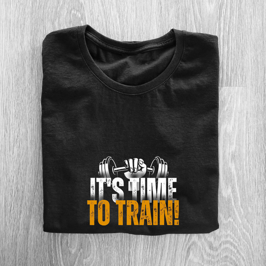ITS TIME TO TRAIN...💪(UNISEX)