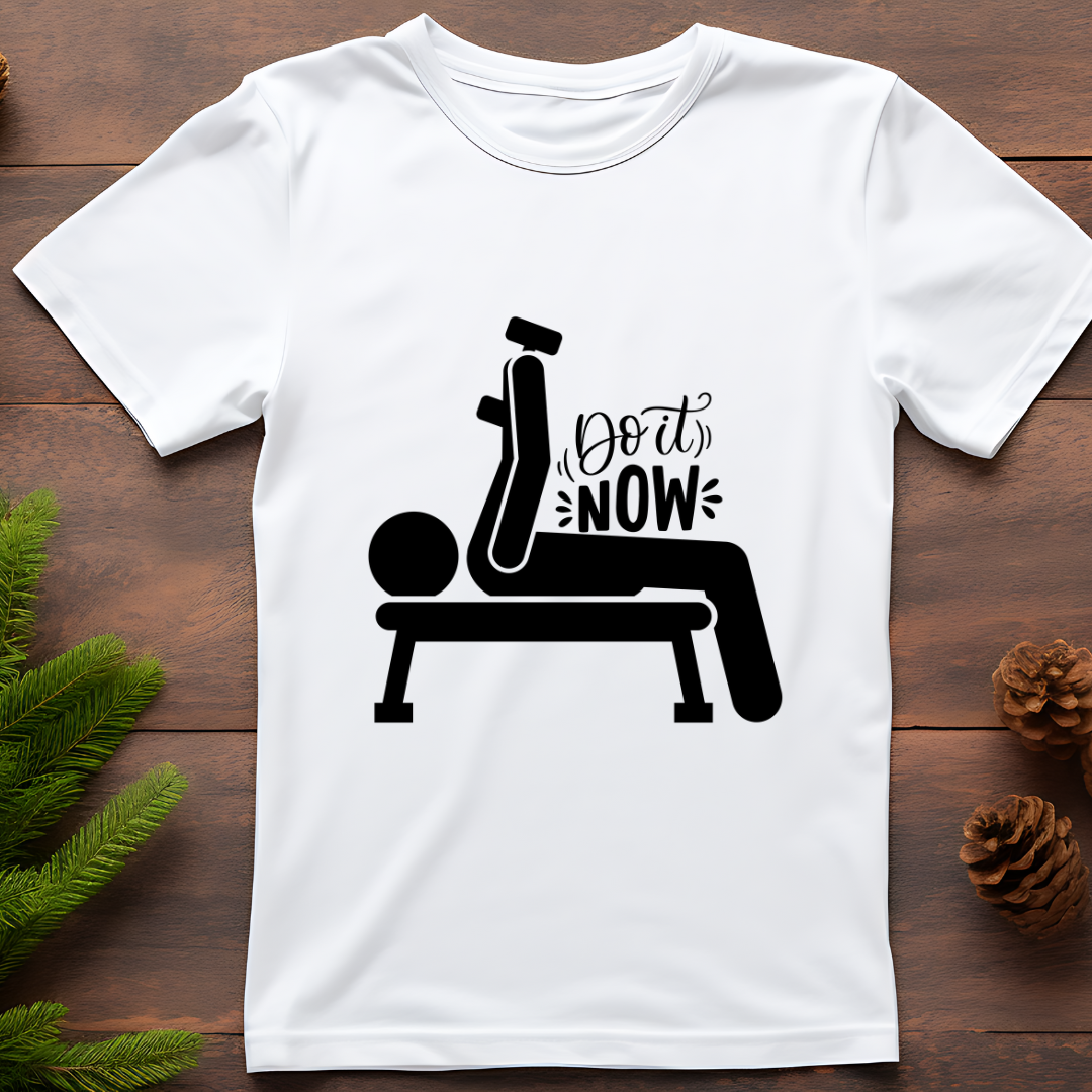 DO IT NOW....💪(UNISEX)