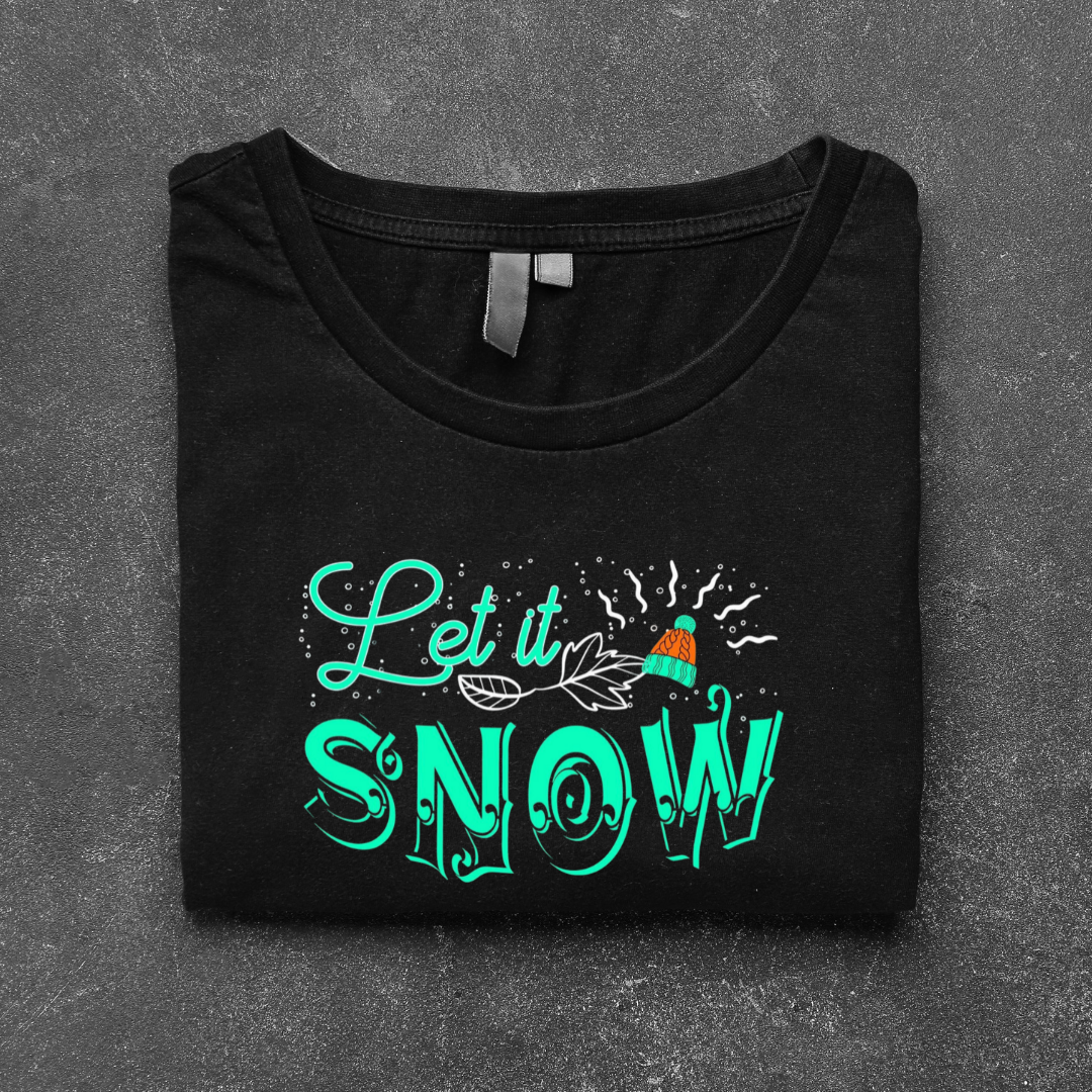 LET IT SNOW...⛄(UNISEX)