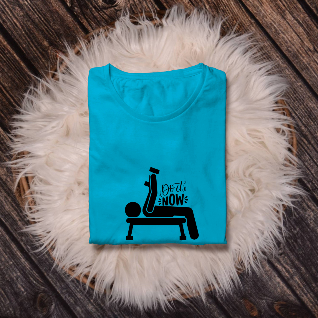 DO IT NOW....💪(UNISEX)