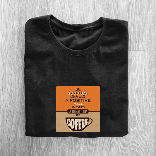 GOOD DAY WITH COFFEE...☕(UNISEX)
