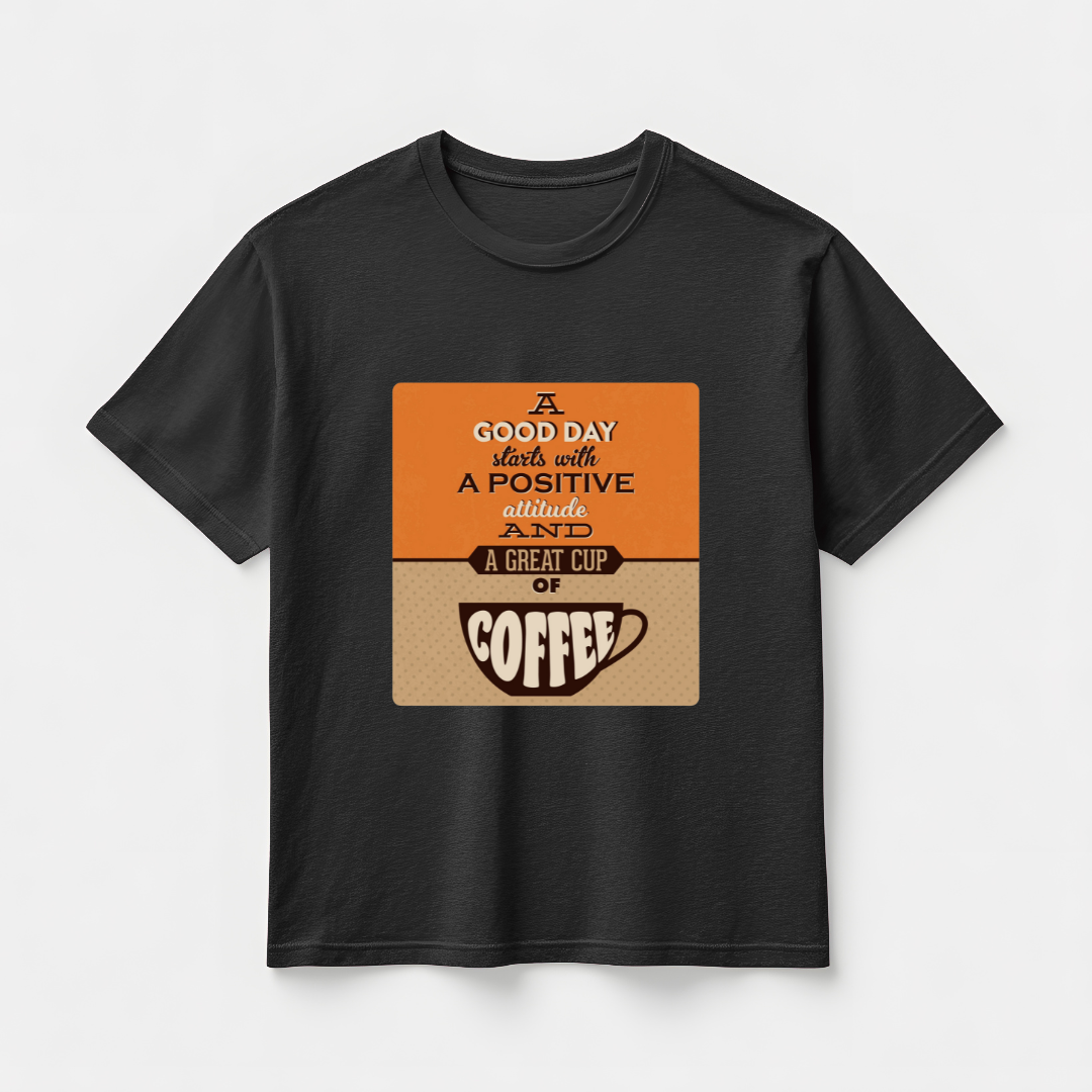 GOOD DAY WITH COFFEE...☕(UNISEX)