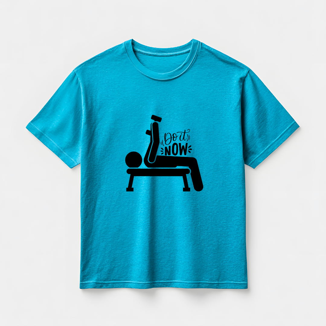 DO IT NOW....💪(UNISEX)