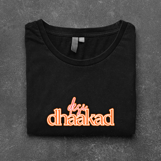 DESI DHAKAD (UNISEX)