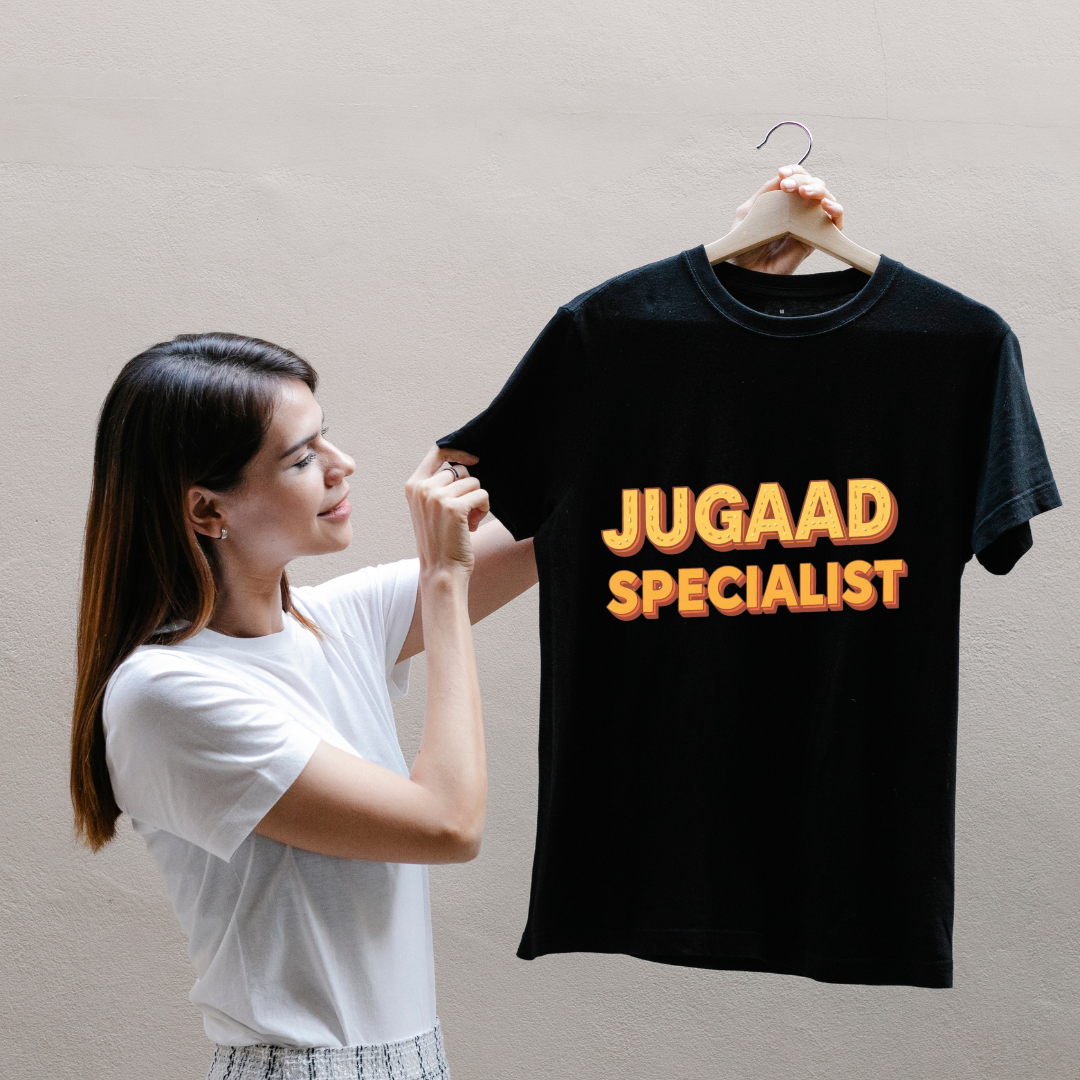JUGAAD SPECIALIST...(UNISEX)