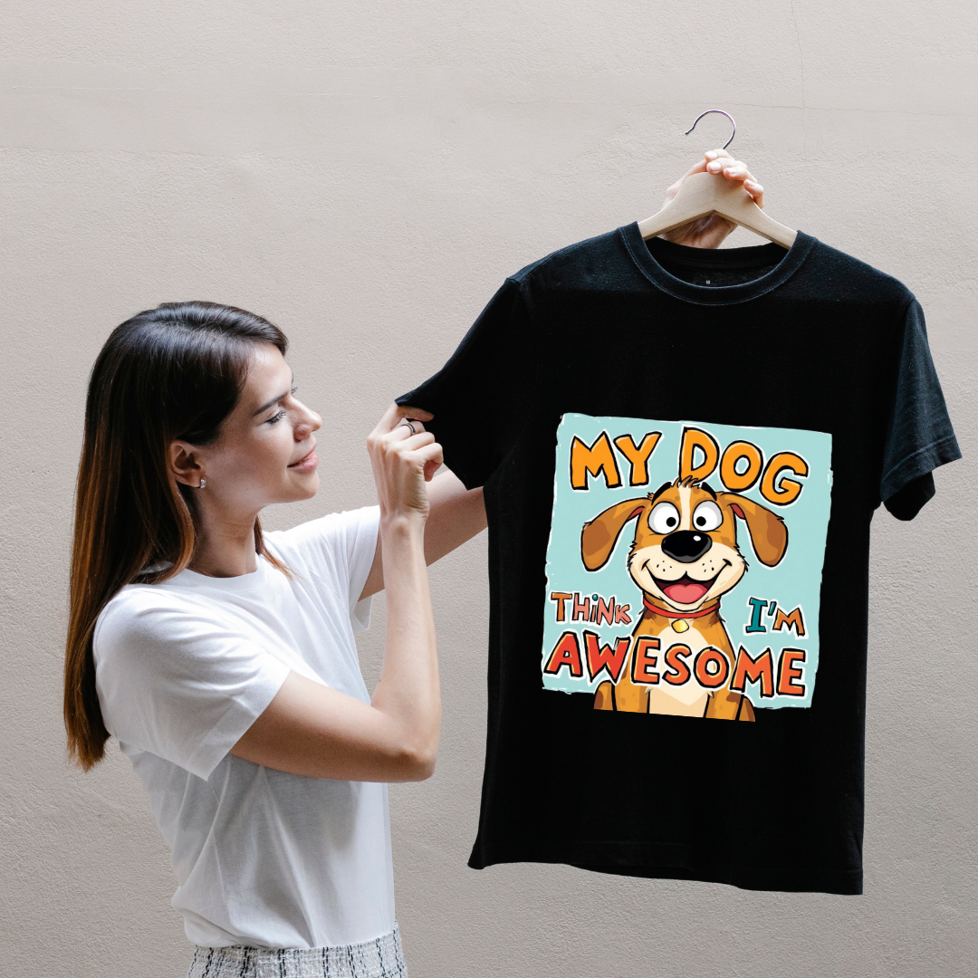 MY 🐕‍🦺 THINKS I M AWSOME...(UNISEX)