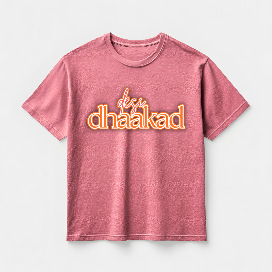 DESI DHAKAD (UNISEX)