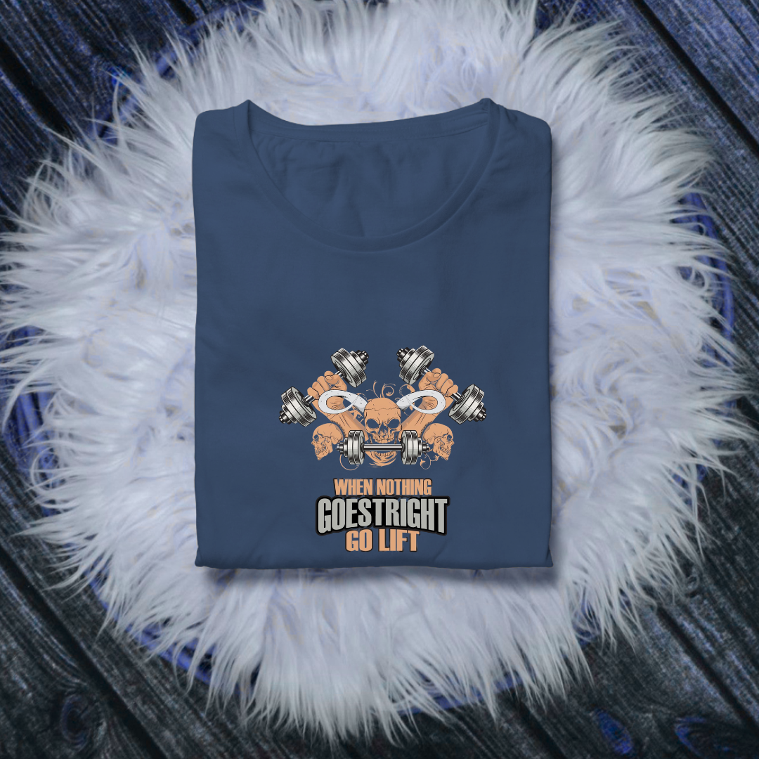 NOTHING GOES RT..GO LIFT..💪(UNISEX)